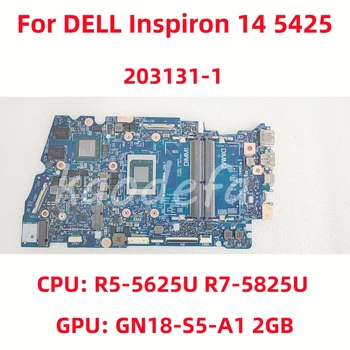 203131-1 Материнская плата для ноутбука DELL Inspiron 14 5425 Материнская плата Процессор: R5-5625U R7-5825U Графический процессор: GN18-S5-A1 2 ГБ DDR4 100% Тест В порядке
