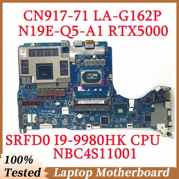 Для Acer CN917-71 LA-G162P С SRFD0 I9-9980HK Материнская плата процессора NBC4S11001 Материнская плата ноутбука N19E-Q5-A1 RTX5000 100% Работает хорошо
