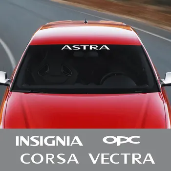 Для Opel Astra Corsa Mokka OPC Vectra Автомобильное Переднее Лобовое Стекло С Буквенным Декором Наклейки Авто Наклейки На Заднее Ветровое Стекло Аксессуары Декор