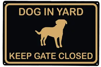 Собака НИНФЭЙ во дворе, Держите ворота закрытыми Жестяная табличка на стене, двери, пожалуйста, держите ворота закрытыми Старинные вывески 8x12 дюймов / 20x30 см